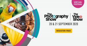 The Photography Show & The Video Show Virtual Festival 2020