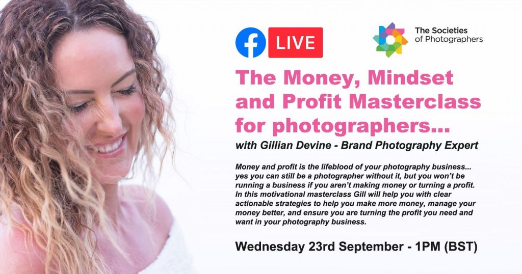 Webinar: The Money, Mindset and Profit Masterclass for photographers... with Gillian Devine