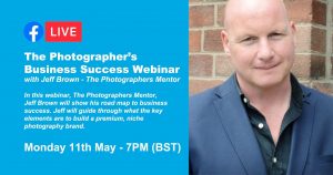 Webinar: The Photographer’s Business Success Webinar with Jeff Brown - The Photographers Mentor