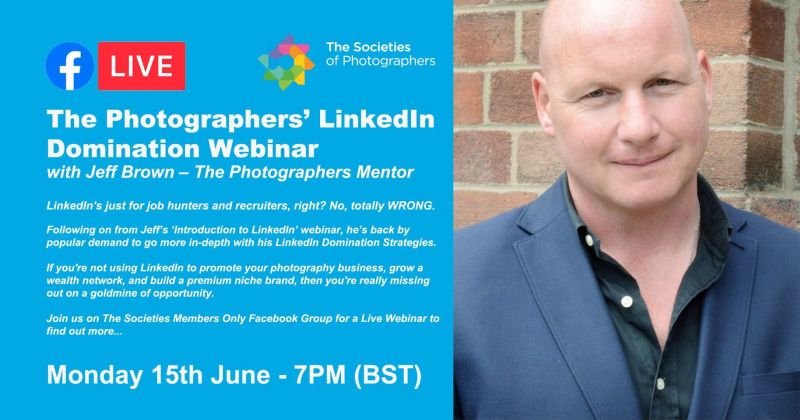 Webinar: The Photographers’ LinkedIn Domination Webinar with Jeff Brown