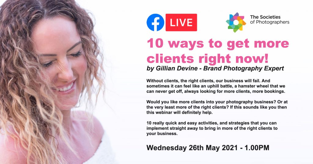 Webinar: 10 ways to get more clients right now! By Gillian Devine - Brand Photography Expert