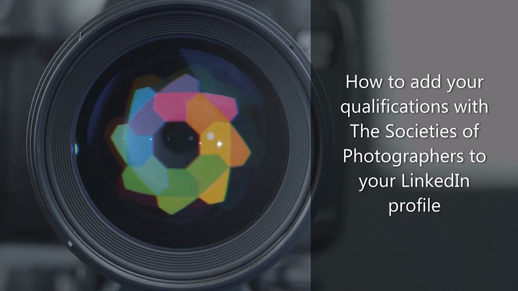 How to add your qualifications with The Societies of Photographers to your LinkedIn profile.