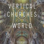 Vertical Churches of the World by Richard Silver