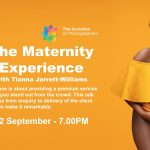 Webinar: The Maternity Experience with Tianna Jarrett-Williams