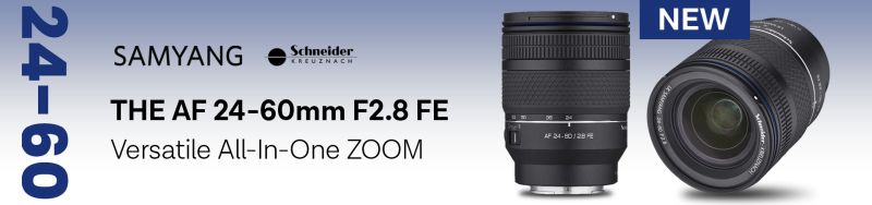 , LK SAMYANG Unveil Second Co-Developed Zoom Lens with Schneider-Kreuznach – AF 24-60mm F2.8 for Sony FE