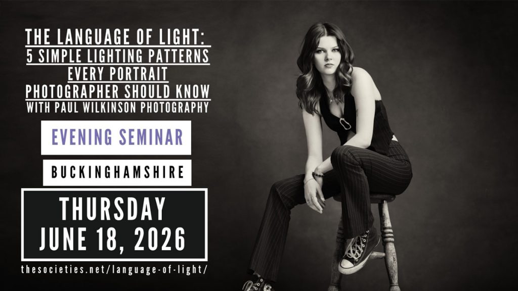 The Language of Light: Five Simple Lighting Patterns Every Portrait Photographer Should Know (Evening Seminar) with Paul Wilkinson Photography
