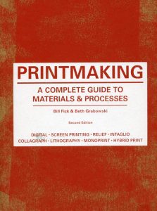 Printmaking – A complete guide to materials & processes