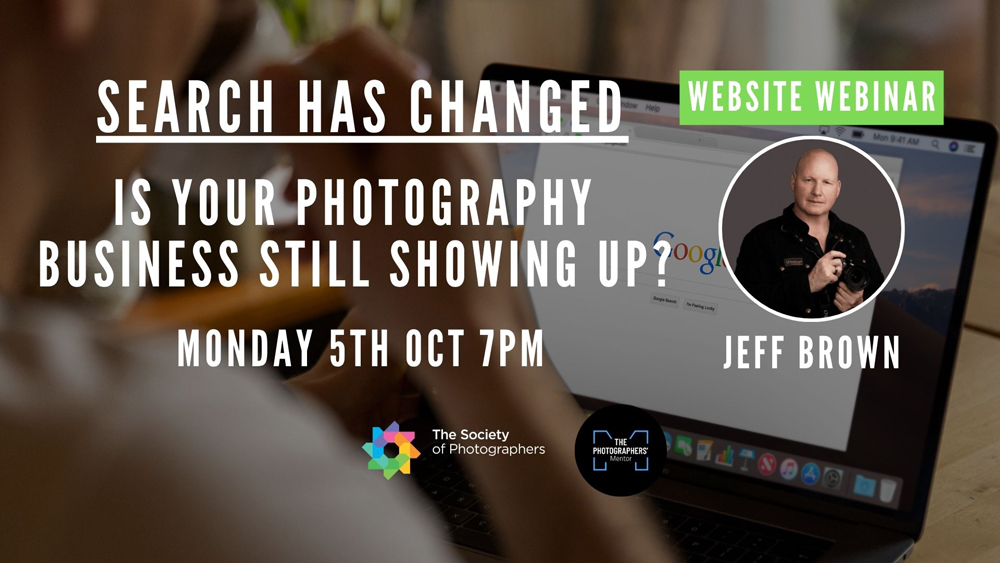 Members Webinar:&nbsp;Search Has Changed. Is Your Photography Business Still Showing Up?